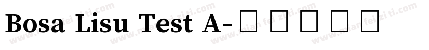 Bosa Lisu Test A字体转换